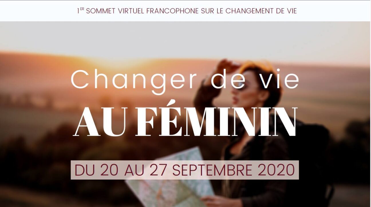 Sommet virtuel francophone, changer de vie au feminin