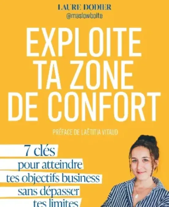 Exploite ta zone de confort, de Laure Dodier aux Éditions Eyrolles